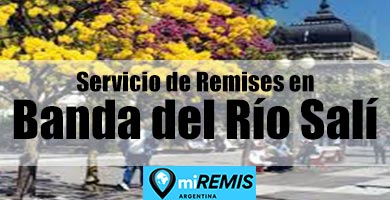 Enlace para acceder al contacto con empresas de remises en Banda del Río Salí, municipio de Tucumán, Argentina.
