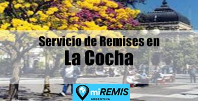 Enlace para acceder al contacto con empresas de remises en La Cocha, municipio de Tucumán, Argentina.