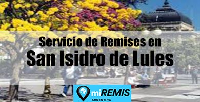 Enlace para acceder al contacto con empresas de remises en San Isidro de Lules, municipio de Tucumán, Argentina.